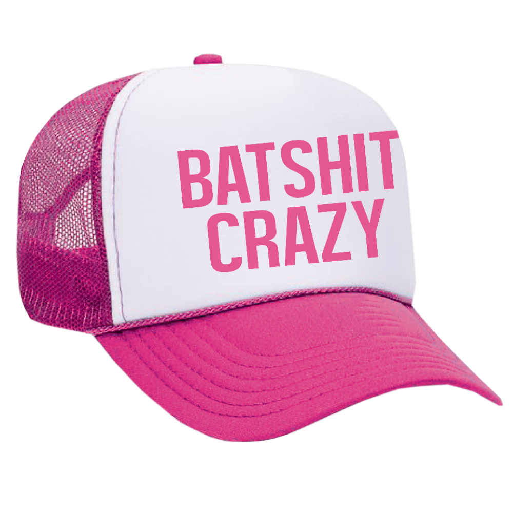 Hot Pink Batshit Crazy Trucker Hat